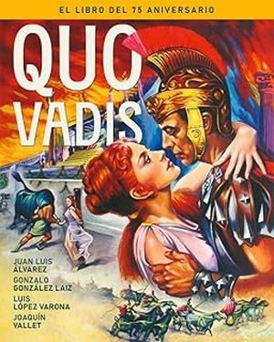 QUO VADIS (EL LIBRO DEL 75 ANIVERSARIO)