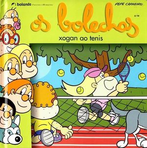 OS BOLECHAS XOGAN AO TENIS