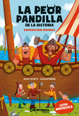 LA PEOR PANDILLA DE LA HISTORIA 3. EXPEDICION VIKINGA