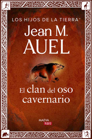 LOS HIJOS DE LA TIERRA 1. EL CLAN DEL OSO CAVERNARIO