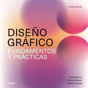 DISEO GRAFICO. FUNDAMENTOS Y PRACTICAS