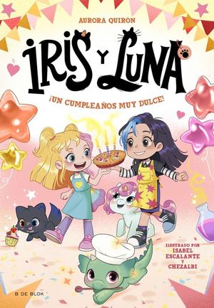 IRIS Y LUNA 3: UN CUMPLEAOS MUY DULCE
