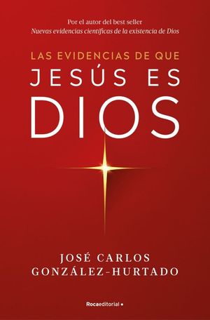LAS EVIDENCIAS DE QUE JESUS ES DIOS