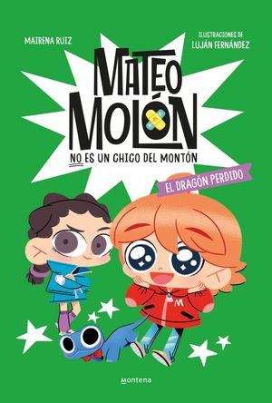 MATEO MOLON 4. EL DRAGON PERDIDO