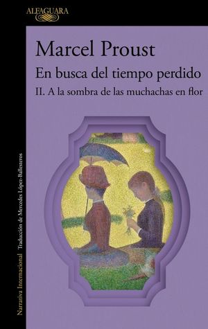 EN BUSCA DEL TIEMPO PERDIDO 2: A LA SOMBRA DE LAS MUCHACHAS EN FLOR