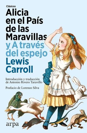ALICIA EN EL PAIS DE LAS MARAVILLAS Y A TRAVES DEL ESPEJO