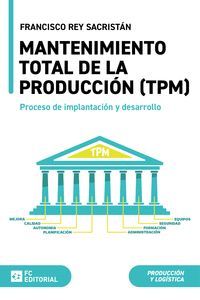 MANTENIMIENTO TOTAL DE LA PRODUCCIN (TPM)