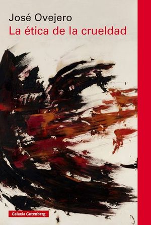 LA ETICA DE LA CRUELDAD