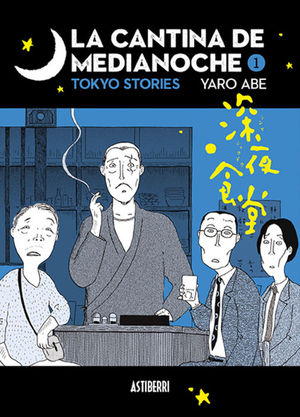 LA CANTINA DE MEDIANOCHE 1. TOKYO STORIES