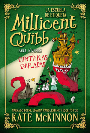 LA ESCUELA DE ETIQUETA MILLICENT QUIBB PARA JVENES CIENTFICAS CHIFLADAS