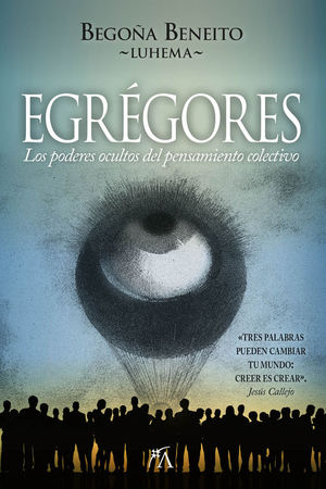 EGRGORES. LOS PODERES OCULTOS DEL PENSAMIENTO COLECTIVO