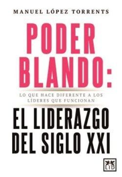 PODER BLANDO: EL LIDERAZGO DEL SIGLO XXI