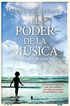 EL PODER DE LA MSICA. LOS SONIDOS DE UNA VIDA