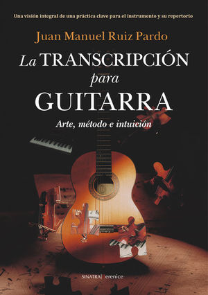 LA TRANSCRIPCI�N PARA GUITARRA
