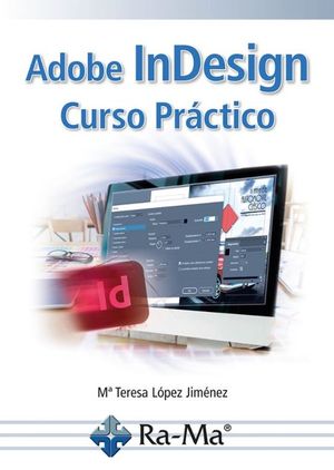 ADOBE INDESIGN. CURSO PRACTICO
