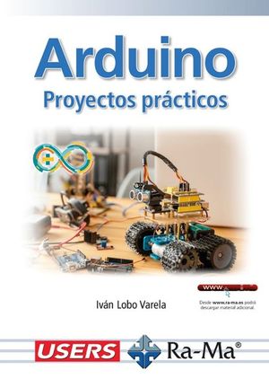 ARDUINO: PROYECTOS PRACTICOS