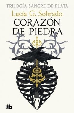 CORAZON DE PIEDRA (TRILOGIA SANGRE DE PLATA 1)