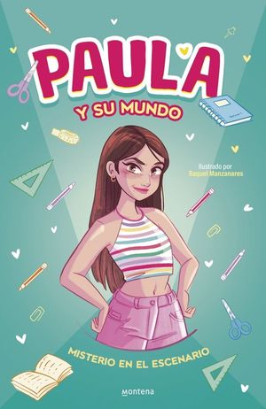 PAULA Y SU MUNDO: MISTERIO EN EL ESCENARIO