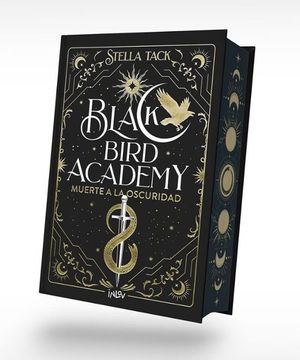 BLACK BIRD ACADEMY 1. MUERTE A LA OSCURIDAD