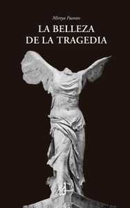 LA BELLEZA DE LA TRAGEDIA