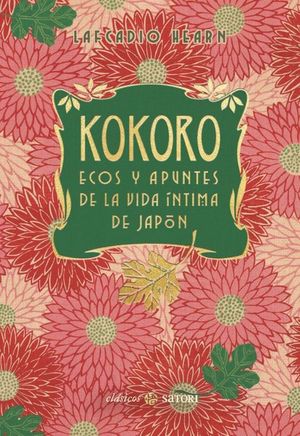 KOKORO. ECOS Y APUNTES DE LA VIDA INTIMA DE JAPON