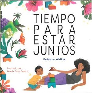 TIEMPO PARA ESTAR JUNTOS
