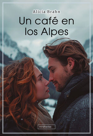 UN CAFE EN LOS ALPES