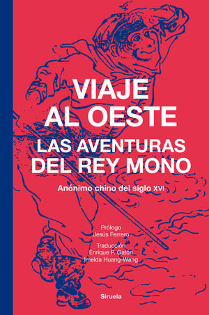 VIAJE AL OESTE. LAS AVENTURAS DEL REY MONO