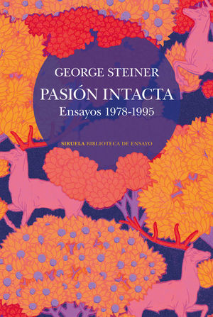 PASION INTACTA (ENSAYOS 1978-1995)