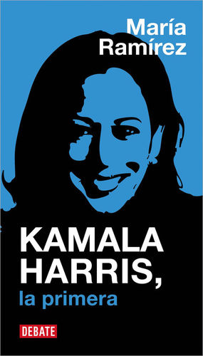 KAMALA HARRIS. LA PRIMERA