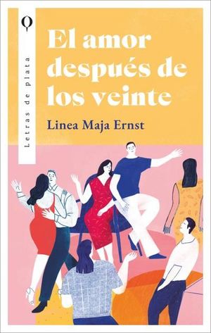 EL AMOR DESPUS DE LOS VEINTE