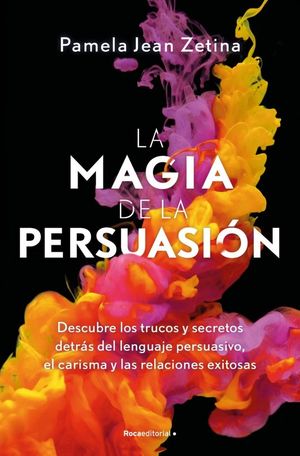 LA MAGIA DE LA PERSUASION