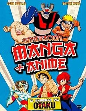 GENERACIN MANGA + ANIME