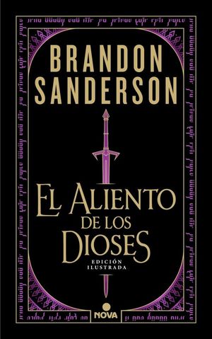 EL ALIENTO DE LOS DIOSES (EDICI�N ILUSTRADA)