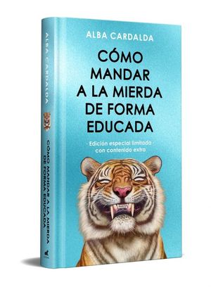 COMO MANDAR A LA MIERDA DE FORMA EDUCADA (EDICION LIMITADA CON CONTENIDO EXTRA)