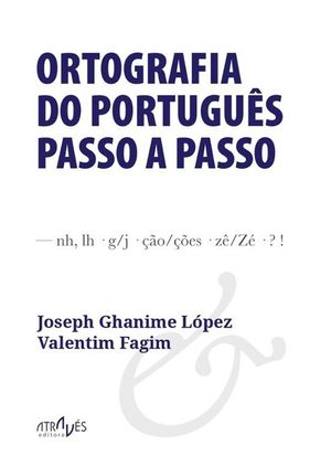 ORTOGRAFIA DO PORTUGU�S PASSO A PASSO