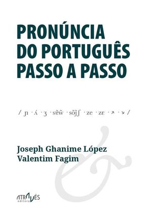 PRON�NCIA DO PORTUGU�S PASSO A PASSO