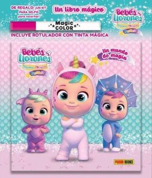 BEBES LLORONES. UN MUNDO DE MAGIA
