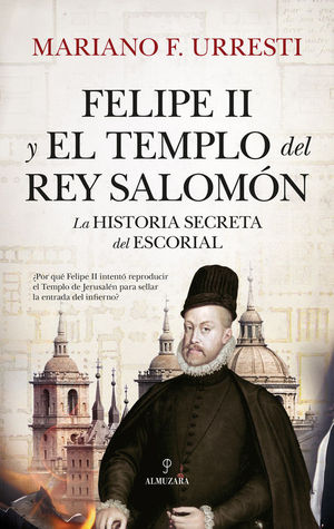 FELIPE II Y EL TEMPLO DEL REY SALOMON
