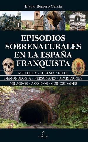 EPISODIOS SOBRENATURALES EN LA ESPAA FRANQUISTA