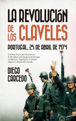 REVOLUCIN DE LOS CLAVELES: PORTUGAL, 25 DE ABRIL DE 1974