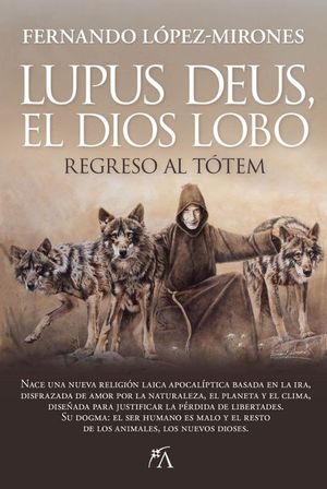LUPUS DEUS, EL DIOS LOBO. REGRESO AL TTEM