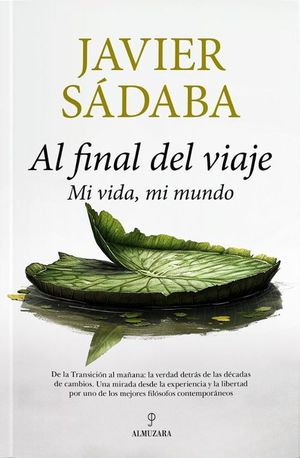 AL FINAL DEL VIAJE: MI VIDA, MI MUNDO