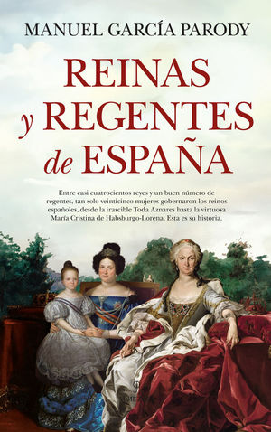 REINAS Y REGENTES DE ESPAA