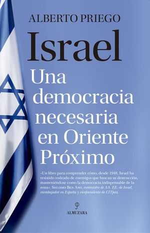 ISRAEL. UNA DEMOCRACIA NECESARIA EN ORIENTE PRXIMO