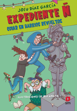 EXPEDIENTE  4: ODIAR EN BARRIOS REVUELTOS
