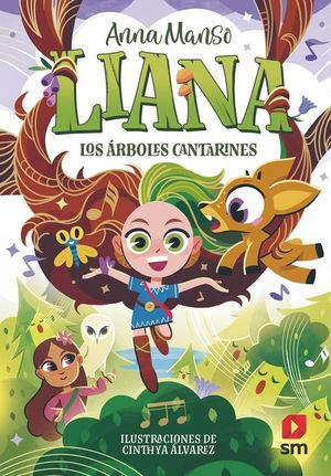LIANA 2. LOS RBOLES CANTARINES