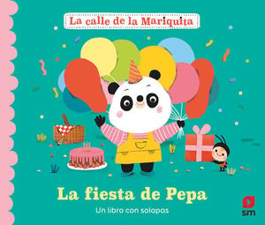 LA FIESTA DE PEPA. UN LIBRO CON SOLAPAS