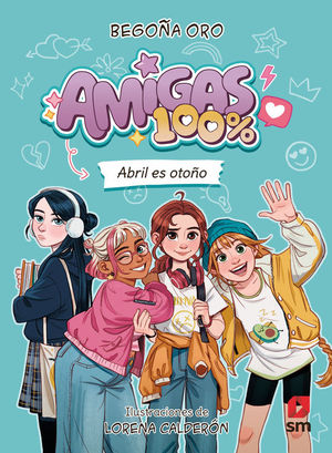 AMIGAS 100% 1. ABRIL ES OTO�O