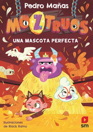 MOZTRUOS 10. UNA MASCOTA PERFECTA